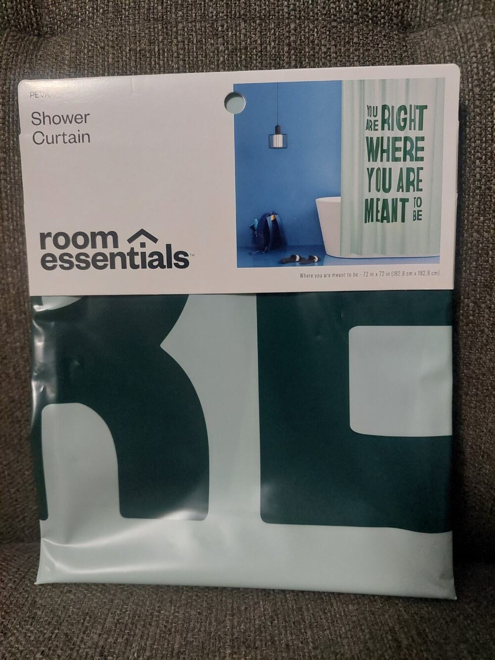 Room Essentials “You're Right Where You Are Meant To Be" 72”x72” Shower Curtain